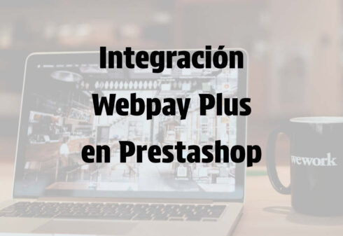 webpay plus prestashop Integración Webpay Plus Prestashop Chile | Pagos Seguros | Entienda.cl