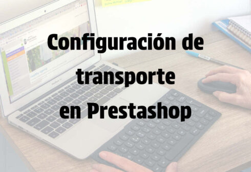 servicio Configuración Transporte Prestashop Chile | Envíos Automáticos | Entienda.cl