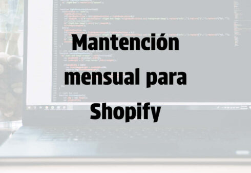 Mantención Mensual Shopify en Chile | entienda.cl