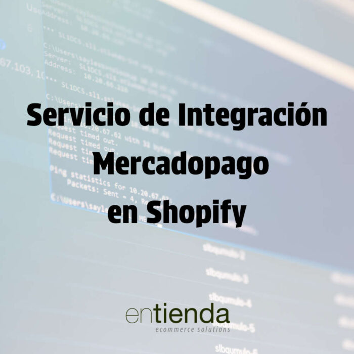 Mercadopago en Shopify Servicio de Integración Mercadopago en Shopify